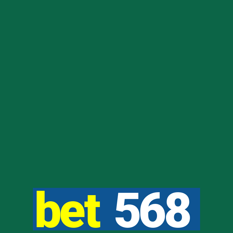 bet 568